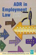 ADR in Employment Law di Stephen Hardy edito da Routledge-Cavendish