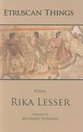 Etruscan Things: Poems di Rika Lesser edito da SHEEP MEADOW PR