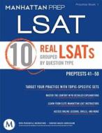 10 Real LSATs Grouped by Question Type di Manhattan LSAT edito da Manhattan Prep Publishing