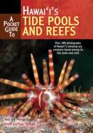 A Pocket Guide to Hawai'i's Tide Pools and Reefs di Keoki Stender, Yuko Stender edito da Mutual Publishing