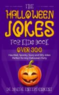 The Halloween Jokes For Kids Book: Over di DL DIGITAL ENTERTAIN edito da Lightning Source Uk Ltd