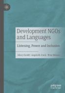 Development NGOs And Languages di Hilary Footitt, Angela M. Crack, Wine Tesseur edito da Springer Nature Switzerland AG
