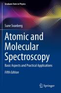 Atomic and Molecular Spectroscopy di Sune Svanberg edito da Springer International Publishing