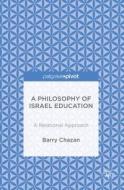A Philosophy of Israel Education di Barry Chazan edito da Springer-Verlag GmbH