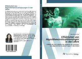 Effektivität von Algorithmenvisualisierungen in der Lehre di Lalla Ghizlane Sbai edito da AV Akademikerverlag