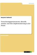 Verrechnungspreissysteme. Aktuelle Ansätze und ihre Implementierung in der Praxis di Benjamin Gebhardt edito da GRIN Verlag