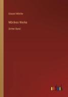 Mörikes Werke di Eduard Mörike edito da Outlook Verlag