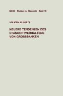 Neuere Tendenzen des Standortverhaltens von Großbanken di Volker Alberts edito da Gabler Verlag