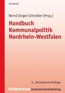 Handbuch Kommunalpolitik Nordrhein-Westfalen edito da Deutscher Gemeindeverlag