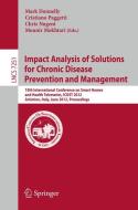 Impact Analysis of Solutions for Chronic Disease Prevention and Management di Donnelly Eds edito da Springer-Verlag GmbH