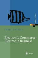 Electronic Commerce Electronic Business di Andreas Uremovic, Sonja Zwißler edito da Springer Berlin Heidelberg