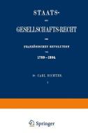 Staats- und Gesellschafts-Recht der Französischen Revolution von 1789-1804 di Carl Richter edito da Springer Berlin Heidelberg