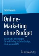 Online-Marketing ohne Budget di Daniel Gremm edito da Springer-Verlag GmbH