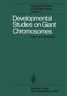 Developmental Studies on Giant Chromosomes edito da Springer Berlin Heidelberg