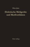 Elektrische Meßgeräte und Meßverfahren di Hans Jahn, Paul M. Pflier edito da Springer Berlin Heidelberg