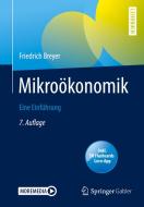 Mikroökonomik di Friedrich Breyer edito da Springer-Verlag GmbH