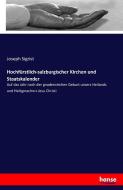 Hochfürstlich-salzburgischer Kirchen und Staatskalender edito da hansebooks