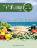 Tierfreischnauze Band 1 (Ringbuch) di Heidi Terpoorten, Petra Canan edito da Books on Demand