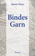 Bindes Garn di Mario Weto edito da Books on Demand