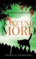 Katz und Mord di Mareike Albracht edito da Books on Demand