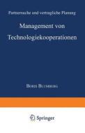 Management von Technologiekooperationen di Boris Blumberg edito da Deutscher Universitätsverlag