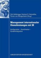 Management internationaler Dienstleistungen mit 3K edito da Gabler Verlag