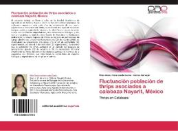 Fluctuación población de thrips asociados a calabaza Nayarit, México di Rita Dinora Valenzuela Garía, Carlos Carvajal edito da EAE