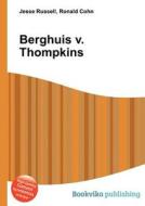 Berghuis V. Thompkins di Jesse Russell, Ronald Cohn edito da Book On Demand Ltd.