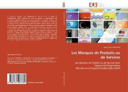 Les Marques de Produits ou de Services di Jean Oscar CHOUAKO edito da Editions universitaires europeennes EUE
