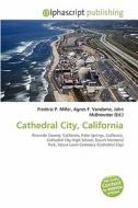 Cathedral City, California edito da Betascript Publishing