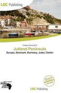 Jutland Peninsula edito da Loc Publishing
