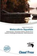 Malacothrix Squalida edito da Claud Press