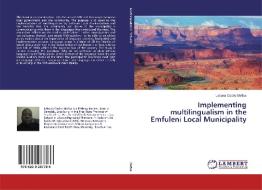 Implementing multilingualism in the Emfuleni Local Municipality di Lebona Cedric Mafisa edito da LAP Lambert Academic Publishing
