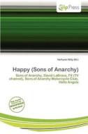 Happy (sons Of Anarchy) edito da Culp Press