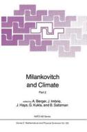 Milankovitch and Climate di A. Berger edito da Springer Netherlands