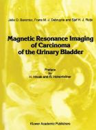 Magnetic Resonance Imaging of Carcinoma of the Urinary Bladder di Jelle O. Barentsz, Frans M. J. Debruyne, J. H. J. Ruijs edito da Springer Netherlands