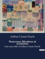 Nouveaux Mystères et aventures di Arthur Conan Doyle edito da Culturea