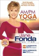 Jane Fonda-Am/PM Yoga for Beginners edito da Lions Gate Home Entertainment