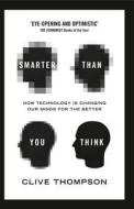 Smarter Than You Think di Clive Thompson edito da HarperCollins Publishers