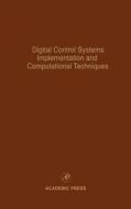Digital Control Systems Implementation and Computational Techniques: Advances in Theory and Applications edito da ELSEVIER