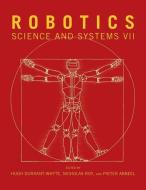 Robotics - Science and Systems VII di Hugh Durrant-Whyte edito da MIT Press