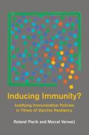 Inducing Immunity? di Roland Pierik, Marcel Verweij edito da MIT Press Ltd