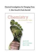 Chemical Investigations For Chemistry For Changing Times di John W. Hill, Terry W. McCreary, Doris K. Kolb, C. Alton Hassell, Paula Marshall edito da Pearson Education (us)