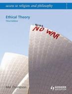 Access To Religion And Philosophy: Ethical Theory di Mel Thompson edito da Hodder Education