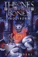 Frostborn di Lou Anders edito da Crown Books for Young Readers