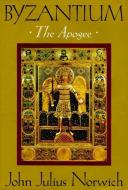 Byzantium (II): The Apogee di John Julius Norwich edito da RANDOM HOUSE