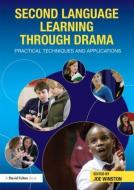 Second Language Learning through Drama di Joe Winston edito da Taylor & Francis Ltd