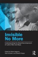 Invisible No More di Pedro Noguera edito da Routledge