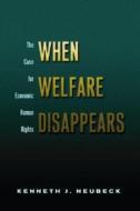 When Welfare Disappears di Kenneth J. Neubeck edito da Routledge