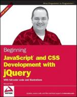 Beginning JavaScript and CSS Development with jQuery di Richard York edito da WROX/PEER INFORMATION INC